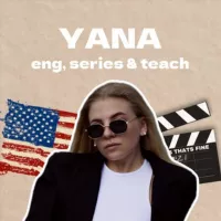 Yana | eng, series & teach