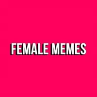 FEMALE MEMES