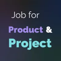 Job for Products and Projects