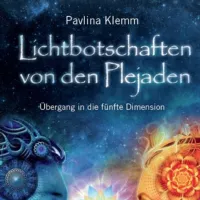 Pavlina Klemm Lichtbotschaften von den Plejaden