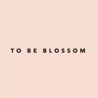 TO BE BLOSSOM