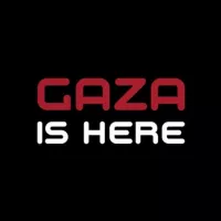 Gaza Is Here