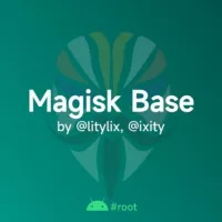 Magisk Base || Magisk modules and other