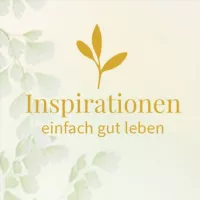 Inspirationen 🍃 einfach gut leben