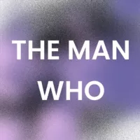 the man who