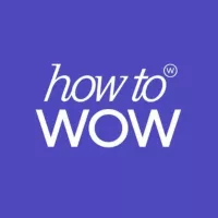 how to WOW