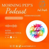 Peps Mots 🌷✨ & Morning Pep's ⚡💋 "Podcast 🎙"