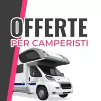 OFFERTE per CAMPERISTI