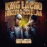 King Lacho y Heredia Doble AA