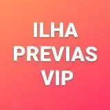 🔆 PREVIAS ILHA VIP