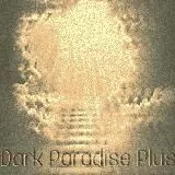 Dark Paradise Plus Album