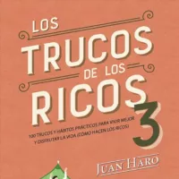 Los Trucos de los Ricos. Juan Haro