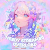 « Needy Streamer Overload »