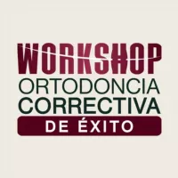 Workshop Ortodoncia Correctiva de Éxito