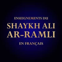 Enseignements du Shaykh `Alī Ar-Ramlī en français