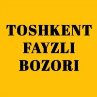 TOSHKENT FAYZLI BOZORI